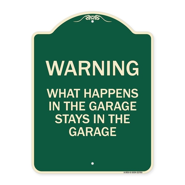 Signmission What Happens in the Garage Stays in the Garage Heavy-Gauge Aluminum Architectural Sign A-DES-G-1824-22703 - main